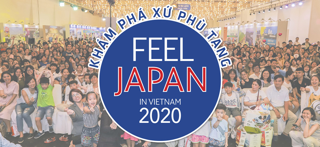 Thông báo về việc hủy bỏ sự kiện “FEEL JAPAN IN VIETNAM 2020”